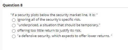 PLEASE ANSWER ASAP I WILL GIVE THUMBS UP GUARENTEE Question 8 "If