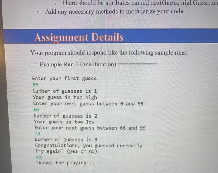 continue to prompt you to enter a guess until you guess correctly