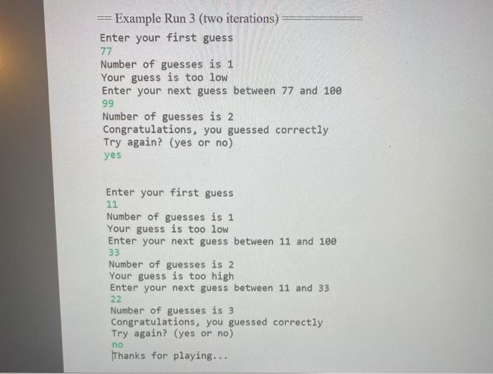 will need at most loga(100) 7 guesses. You will use the utility