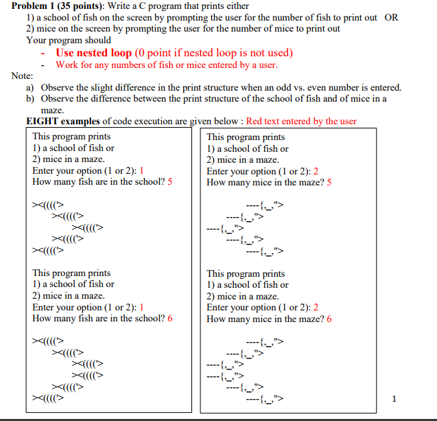  Problem 1 (35 points): Write a C program that prints either