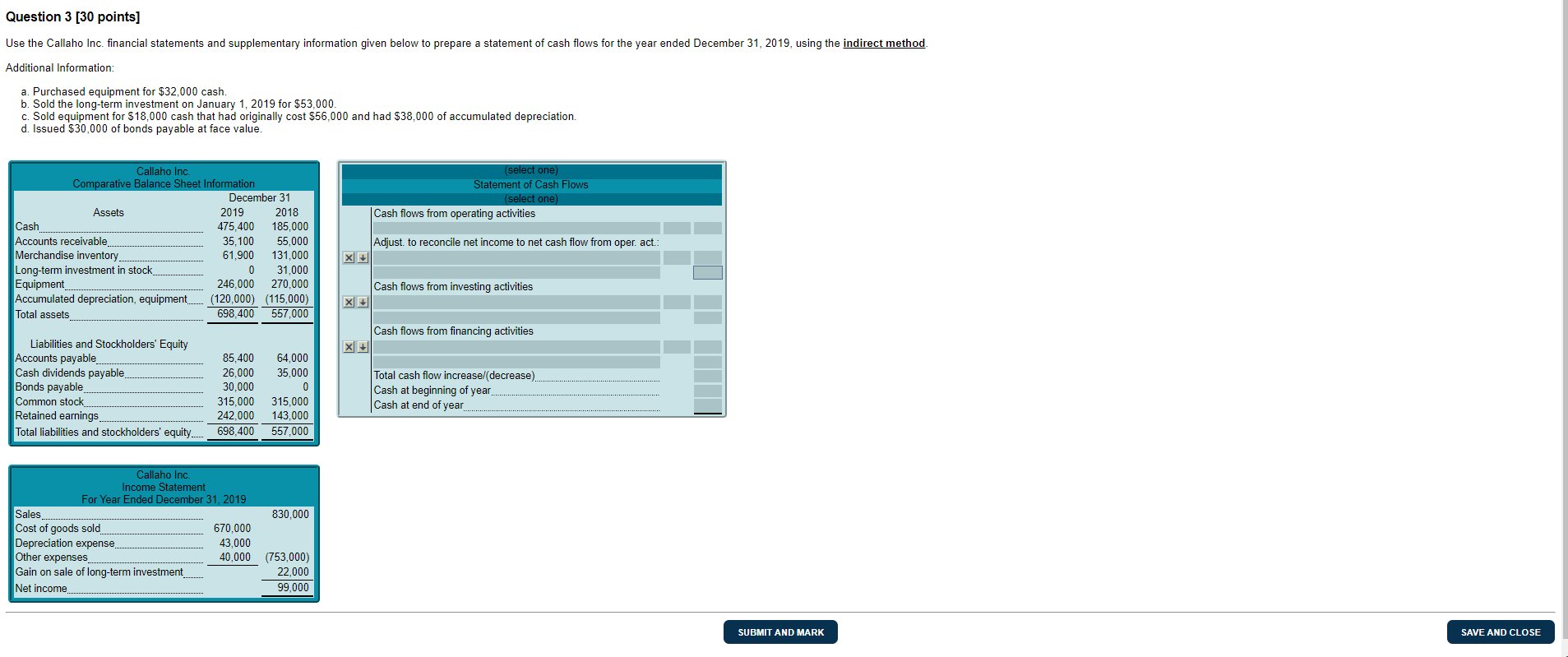  Question 3[30 points] Use the Callaho Inc. financial statements and supplementary