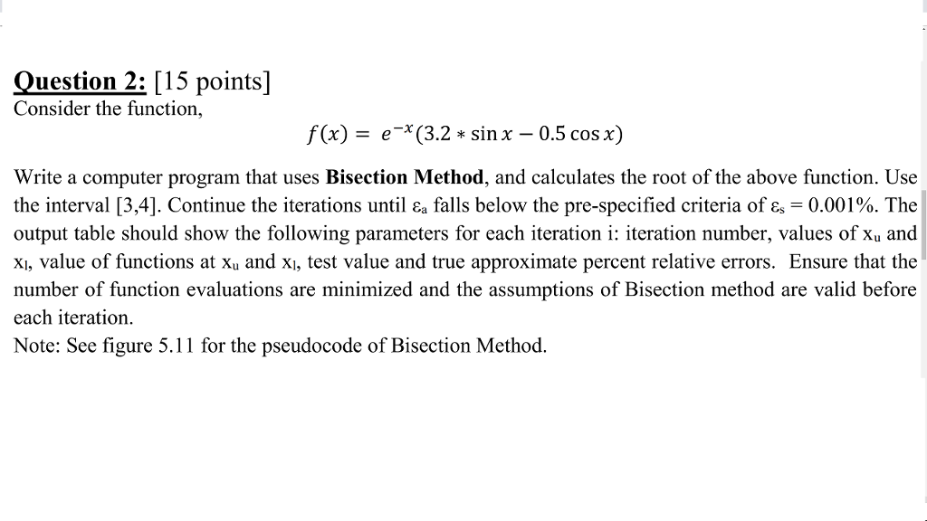 ' Question 2: [15 points] Consider the function, f(x)e(3.2sin x 0.5 cosx)