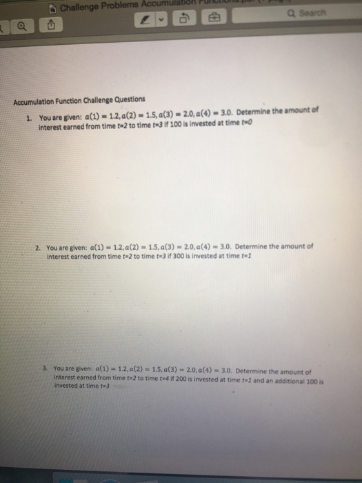  Challenge Problems Q Search Accumulation Function Challenge Questions You are given: