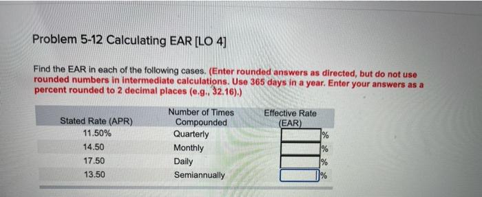  Problem 5-12 Calculating EAR [LO 4] Find the EAR in each