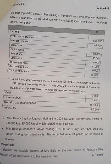  Question 3 [27 marks] Mrs Bale (aged 61) operated her training