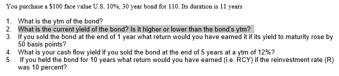  You purchase a $100 face value U.S. 10%, 30 year bond