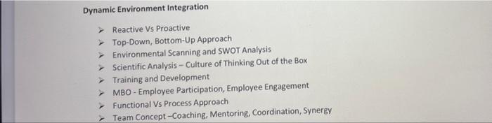 need answers Dynamic Environment Integration >Reactive Vs Proactive > Top-Down, Bottom-Up Approach
