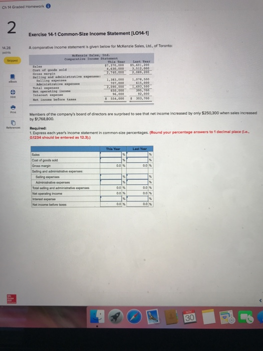  Ch 14 Graded Homework Exercise 14-1 Common-Size Income Statement [LO14-1 4.28