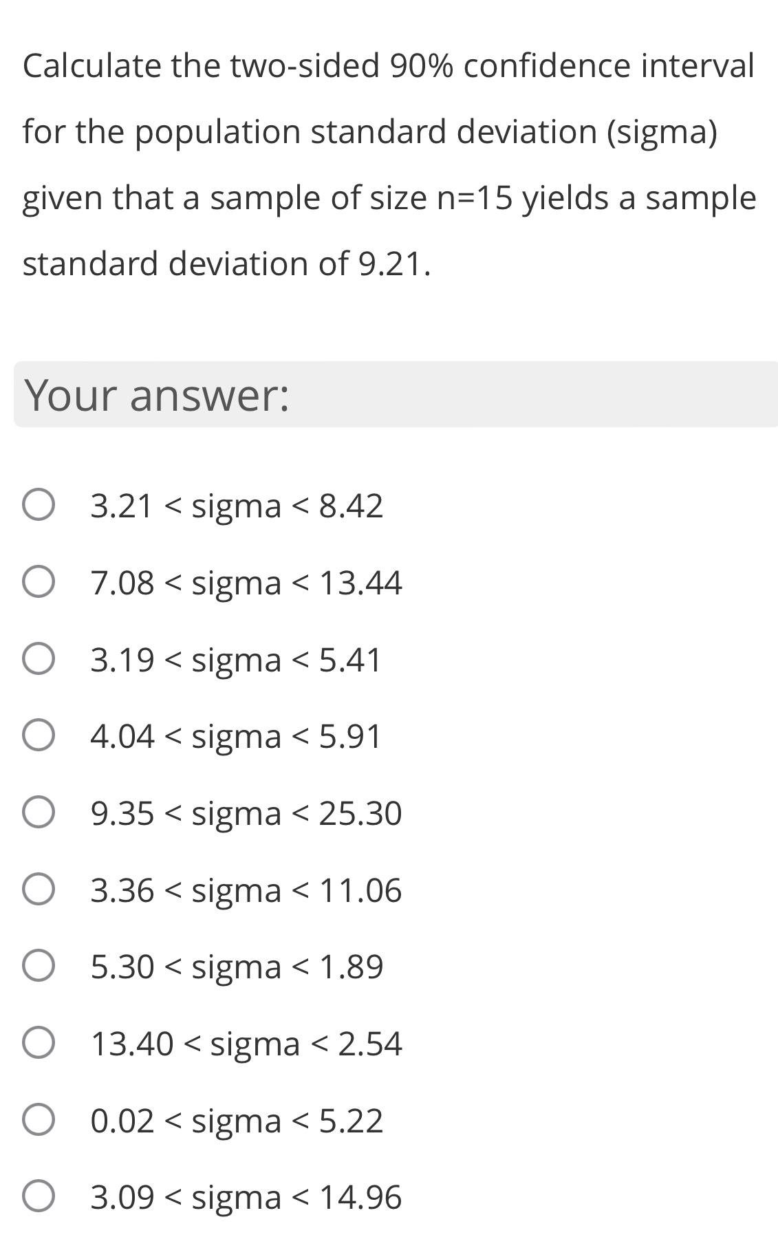  Calculate the two-sided 90% confidence interval for the population standard deviation