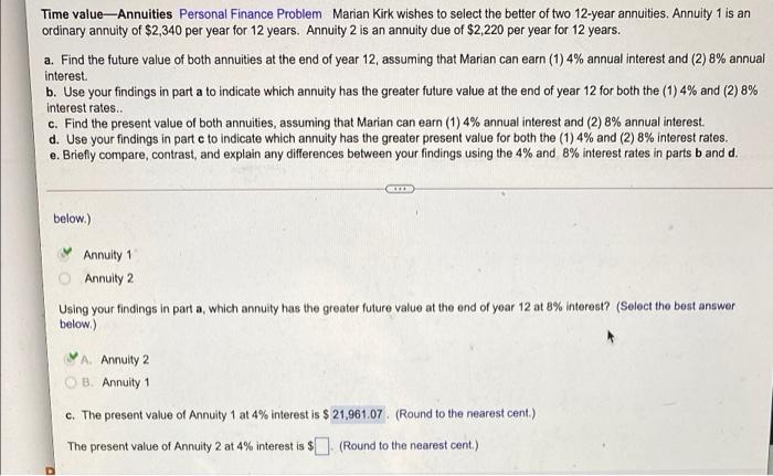 to select the better of two 12-year annuities. Annuity 1 is an