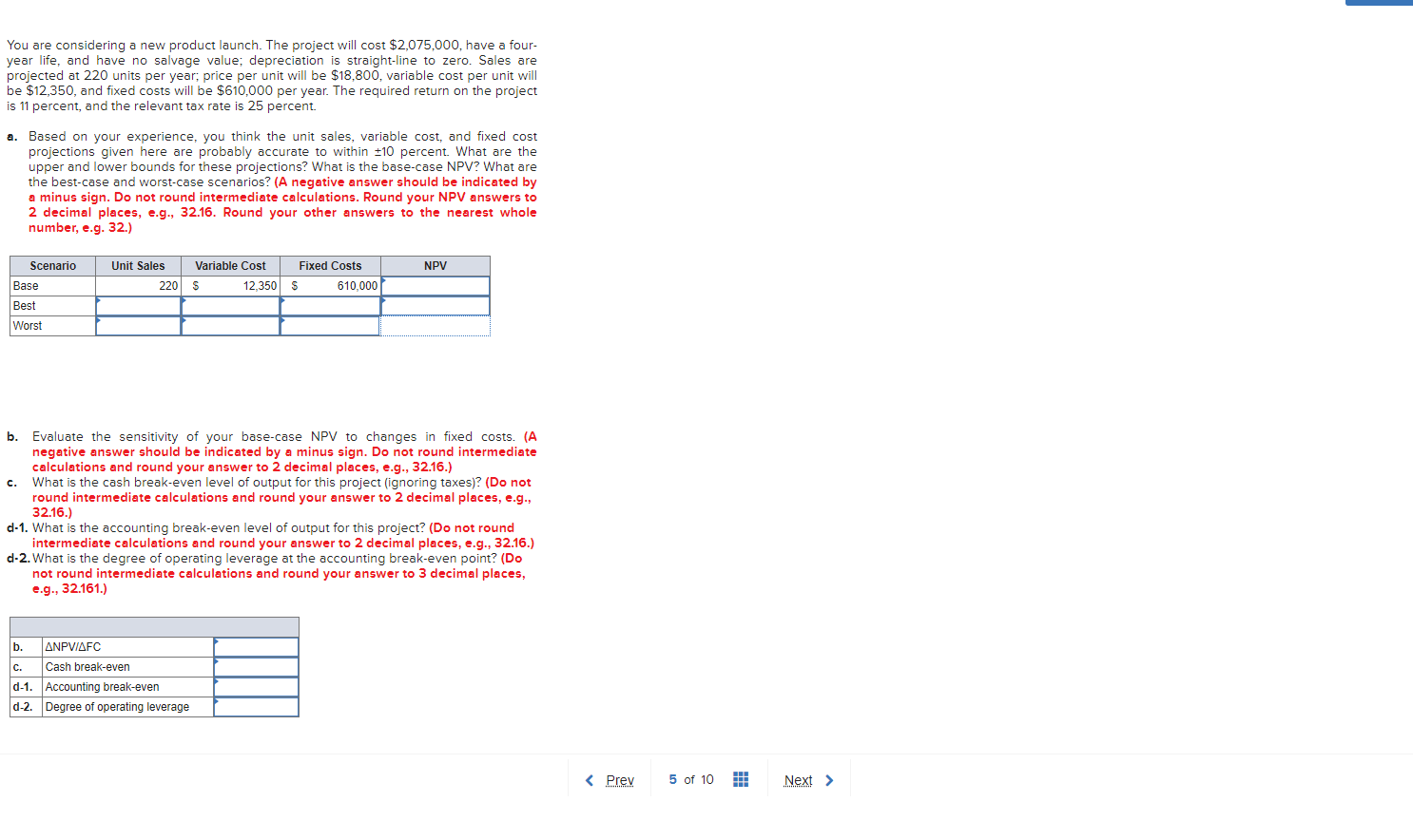 Please show work, prefer excel sheet with the formulas used Thank you!!