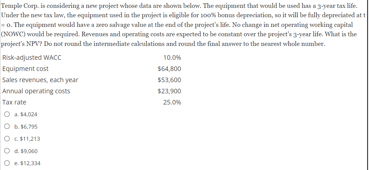  Temple Corp. is considering a new project whose data are shown
