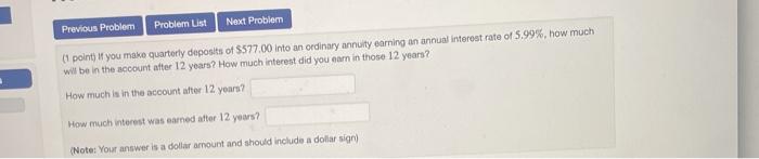  Previous Problem Problemn List Next Problem (point of you make quarterly