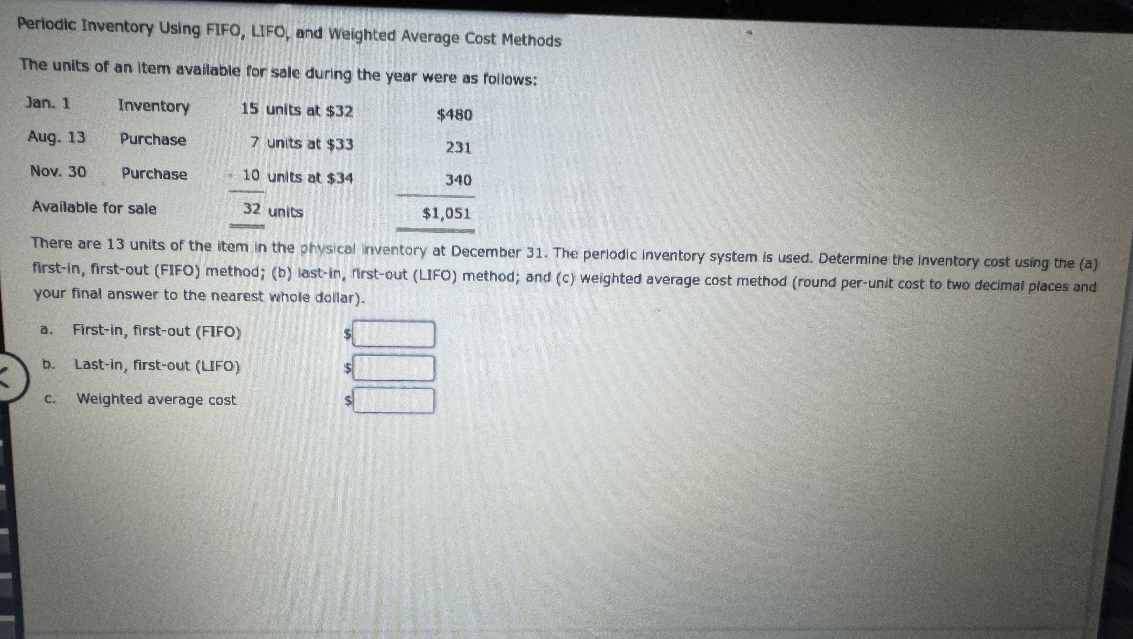  Periodic Inventory Using FIFO, LIFO, and Weighted Average Cost Methods The