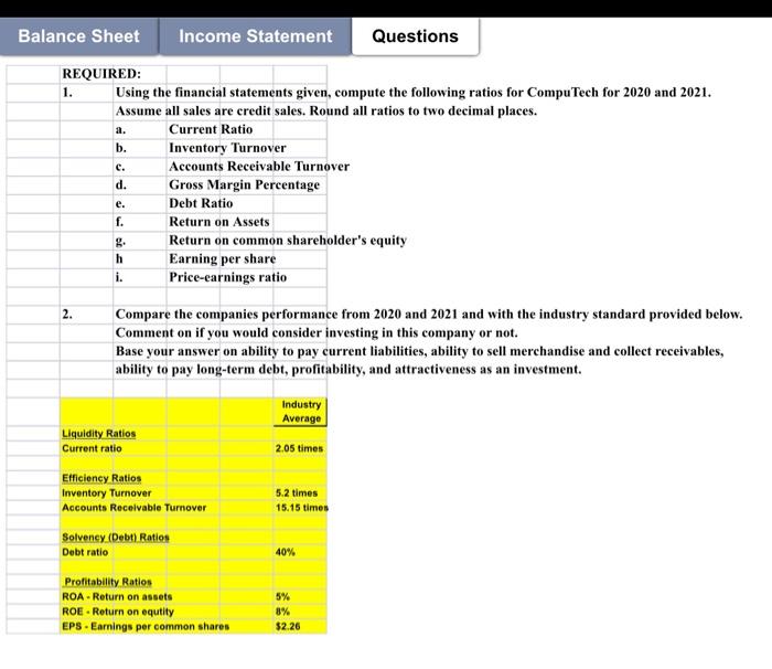 ratios to two decimal places Current Ratio Inventor Turnover Accounts Receivable turnover