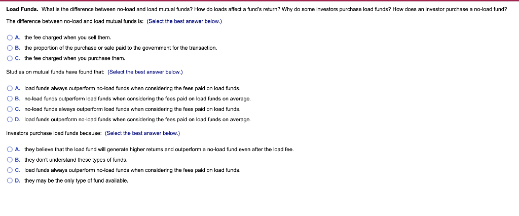 Load Funds. What is the difference between no-load and load mutual