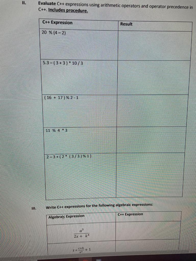  II. Evaluate C++ expressions using arithmetic operators and operator precedence in