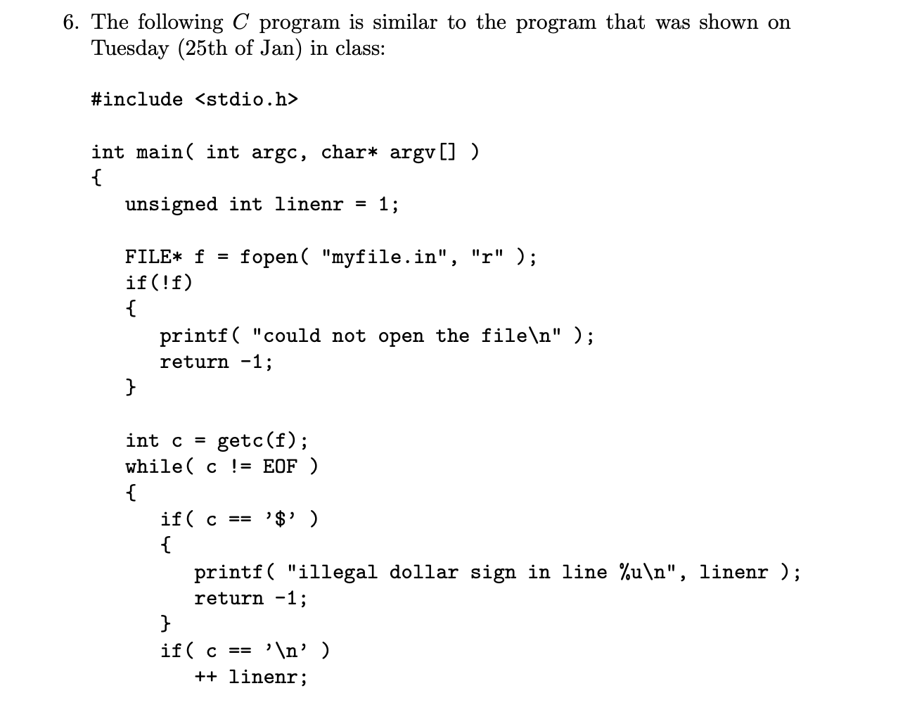 6. The following C program is similar to the program that
