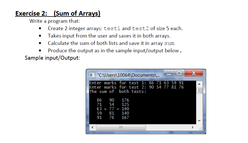 Exercise 2: (Sum of Arrays Write a program that Create 2