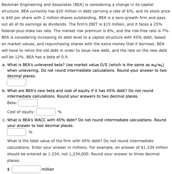  Beckman Engineering and Associates (BEA) is considering a change in its
