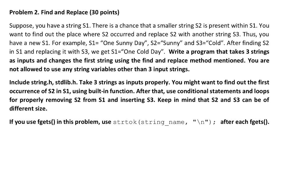 This prgram must be typed in C language. Problem 2. Find and