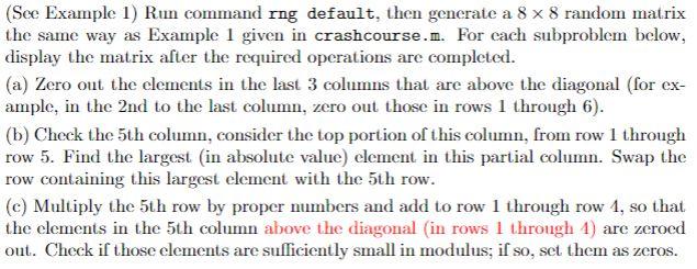 Please run the following question in Matlab code Below is the example