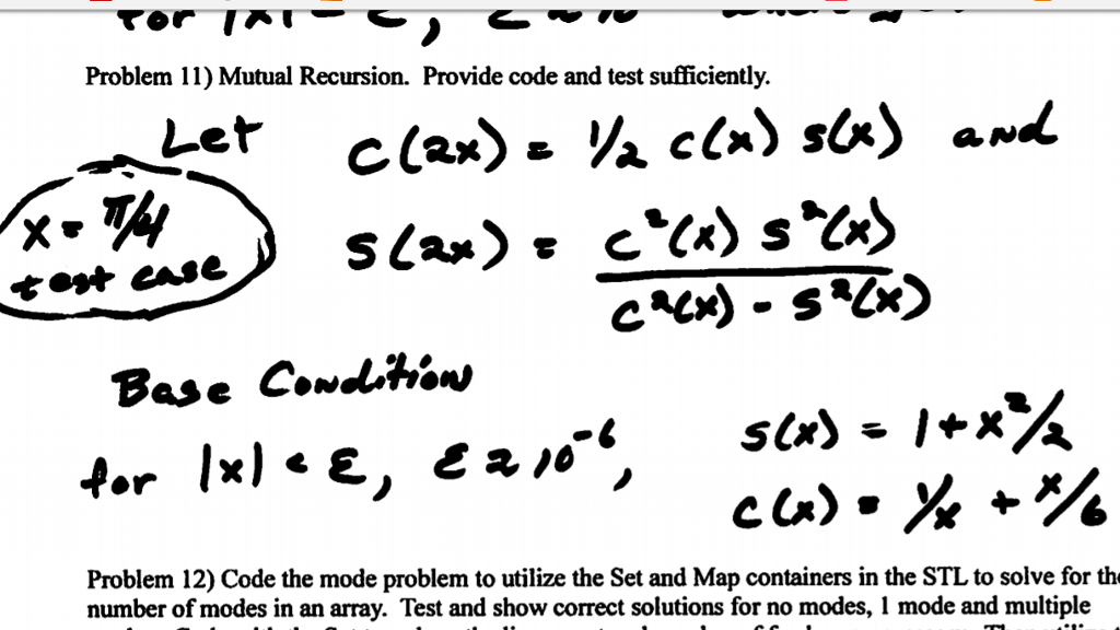 C++ Programming Mutual Recursion. Provide code and test sufficiently. Code the mode