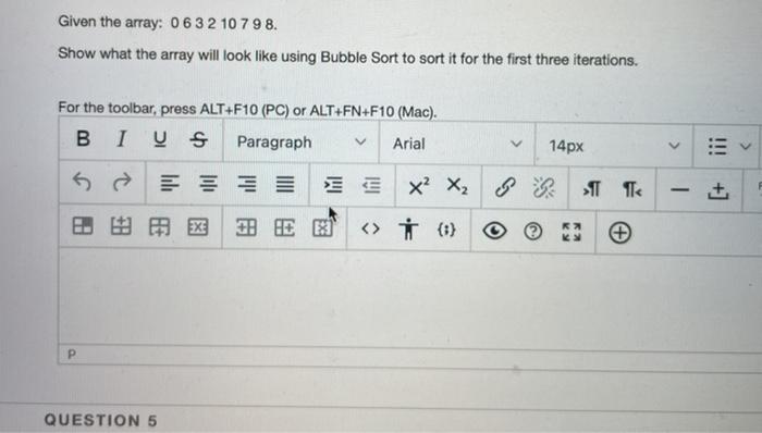  Given the array: 06 3 2 10 7 9 8. Show