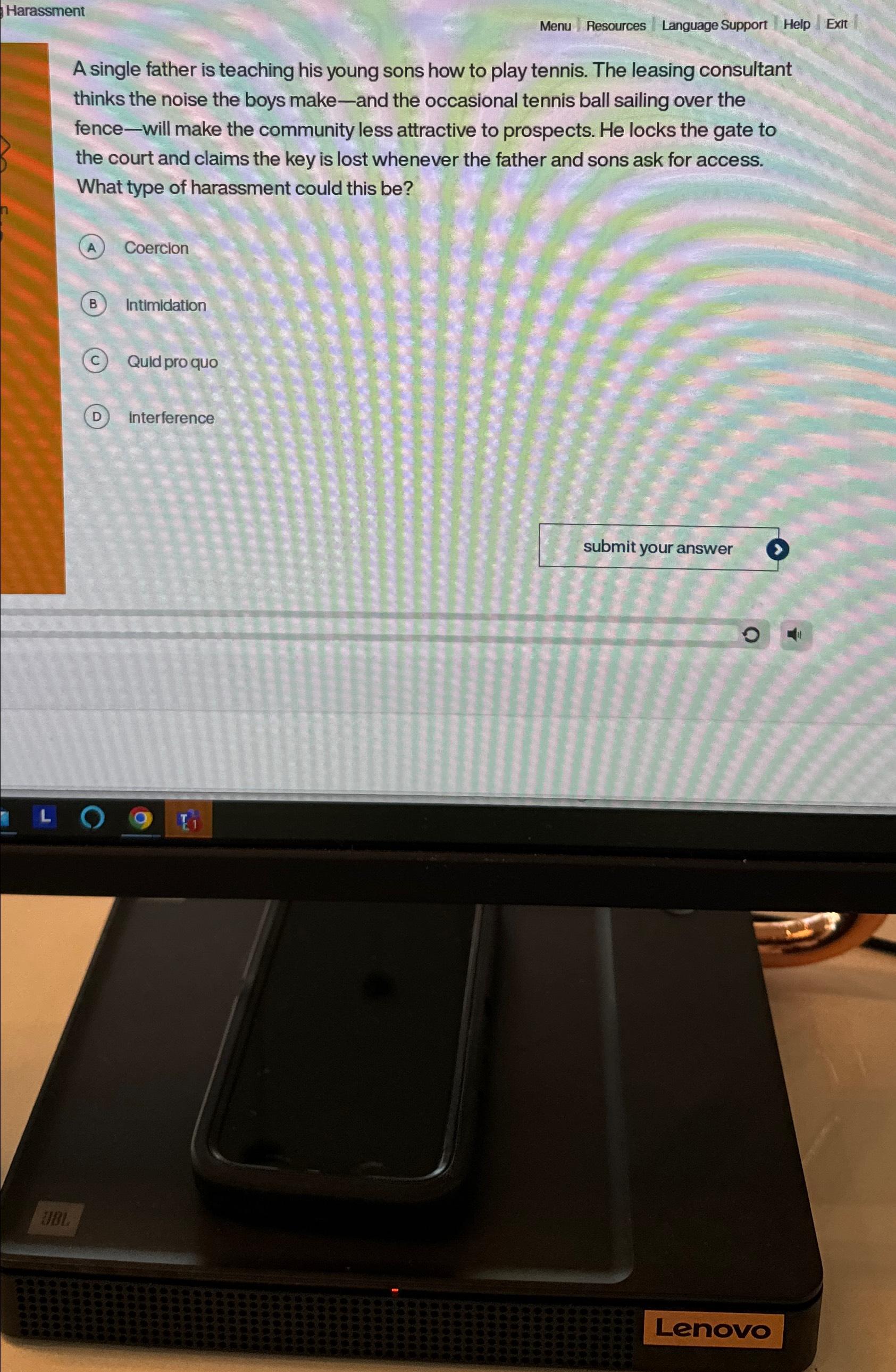  Harassment Menu Resources Language Support Help Exit A single father is