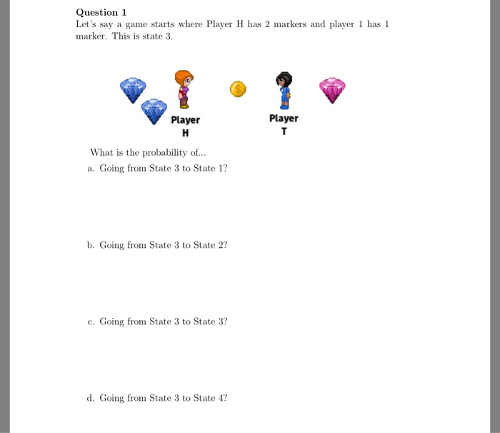 two characters: Player "H and Player T. Each character begins with a