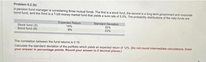 funds. The first is a stock fund, the second is a longhim