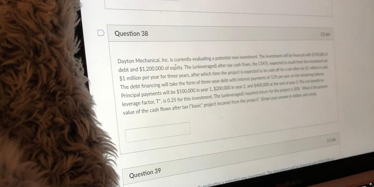 Question 38 Dayton Mechanical, Inc. is currently evaluating a potential new