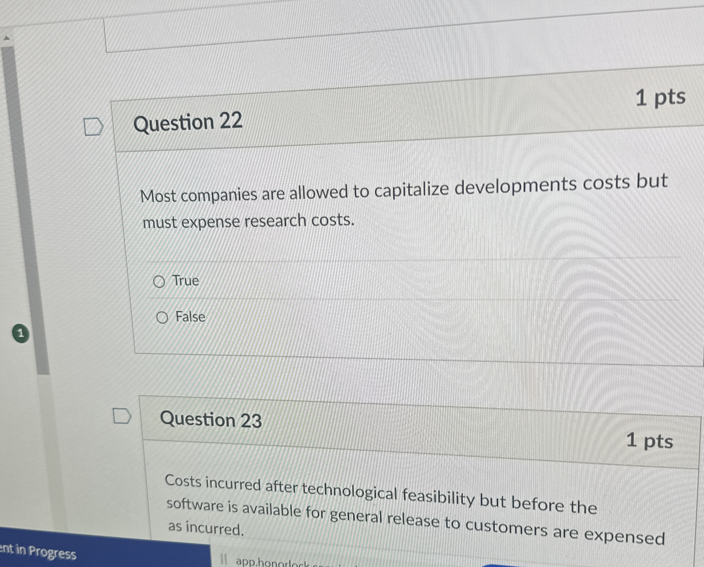 Question 22 Most companies are allowed to capitalize developments costs but