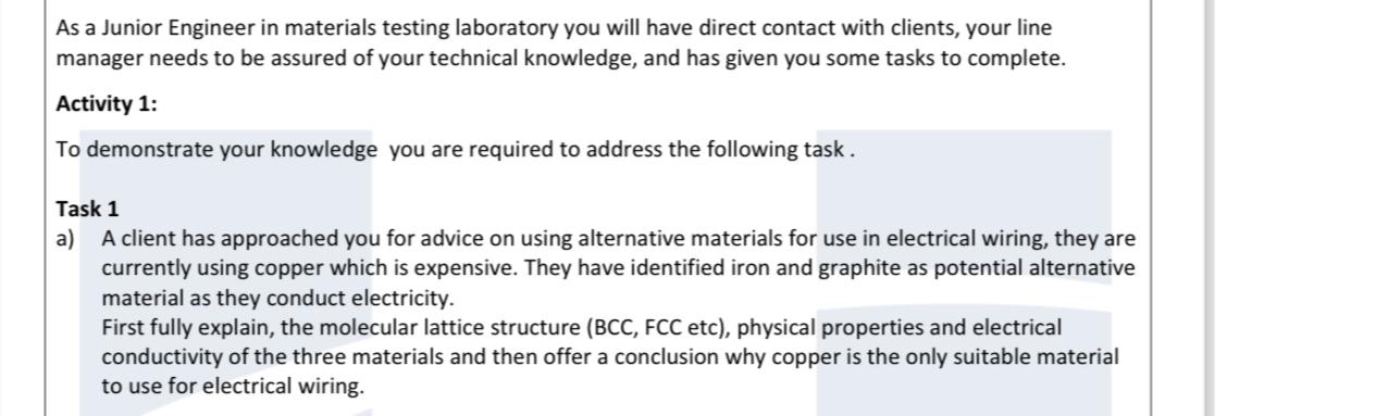  As a Junior Engineer in materials testing laboratory you will have