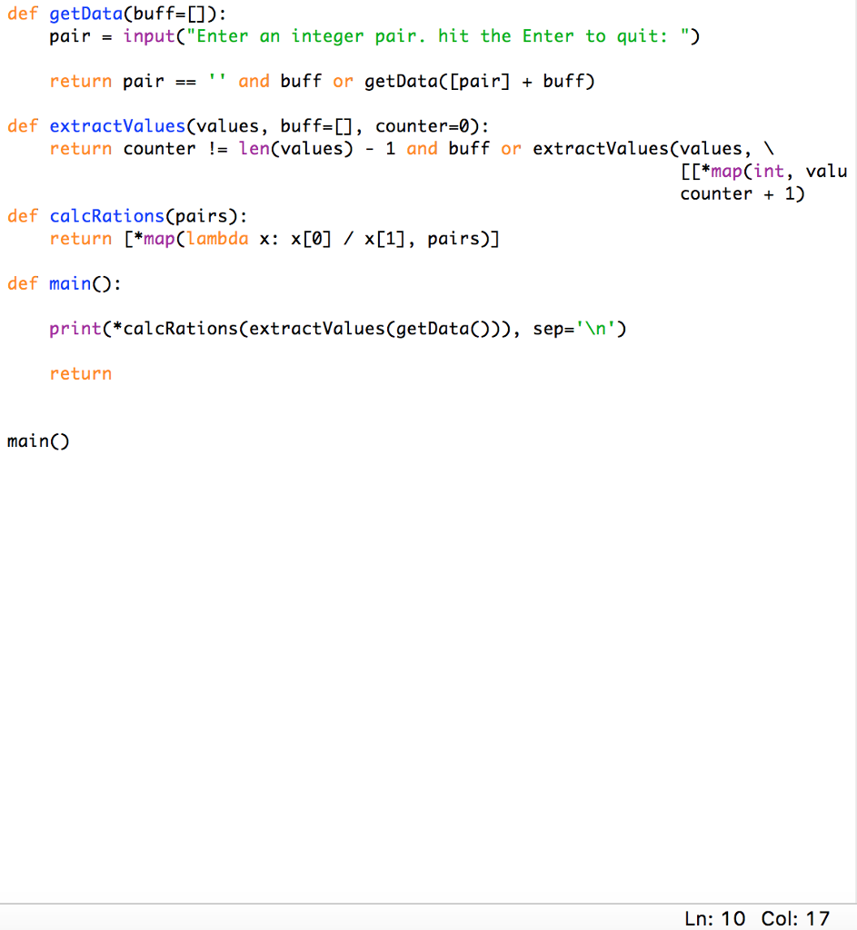 Python, I will include a screen shot of my code that I