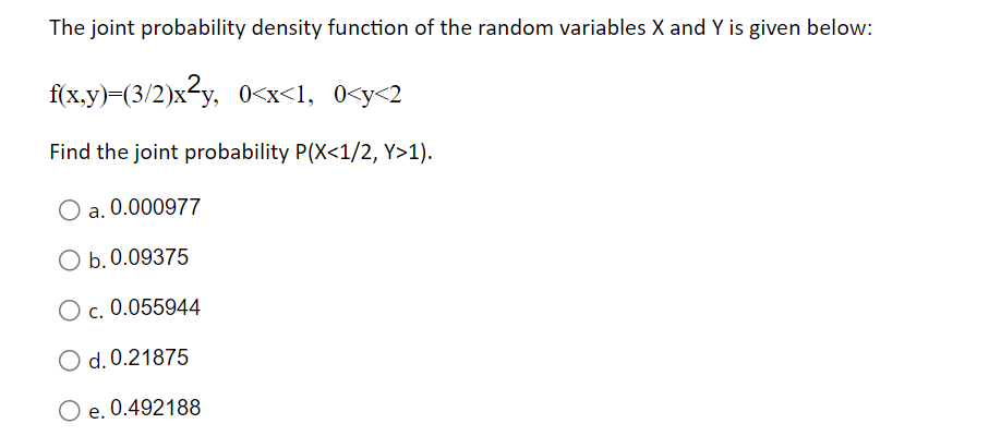  The joint probability density function of the random variables x and