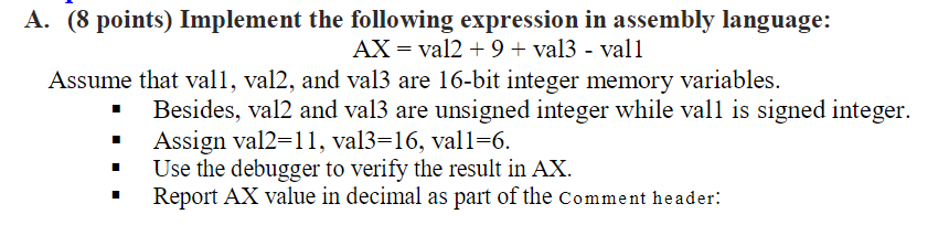 Visual Studio assembly lanuage A. (8 points) Implement the following expression in