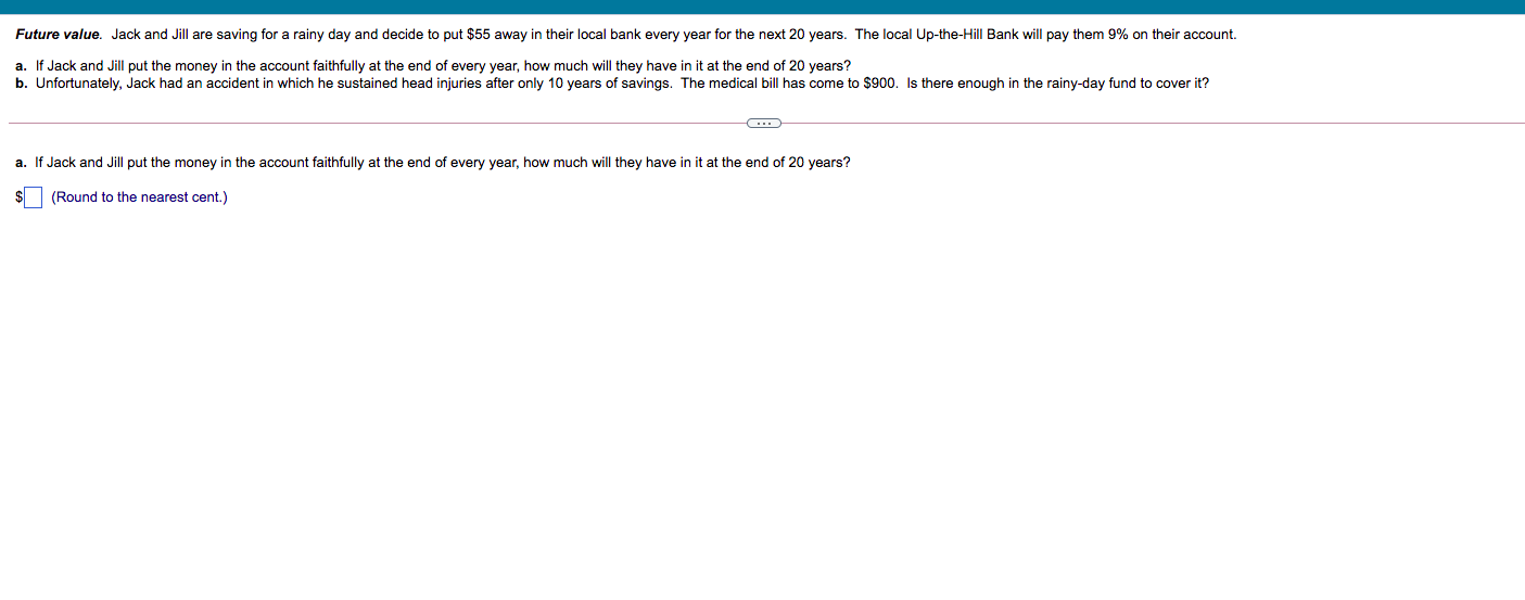 Future value. Jack and Jill are saving for a rainy day