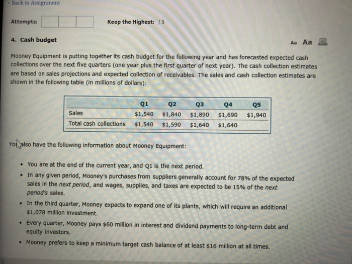  Back to Assignment Attempts: 4. Cash budget Keep the Highest: /5