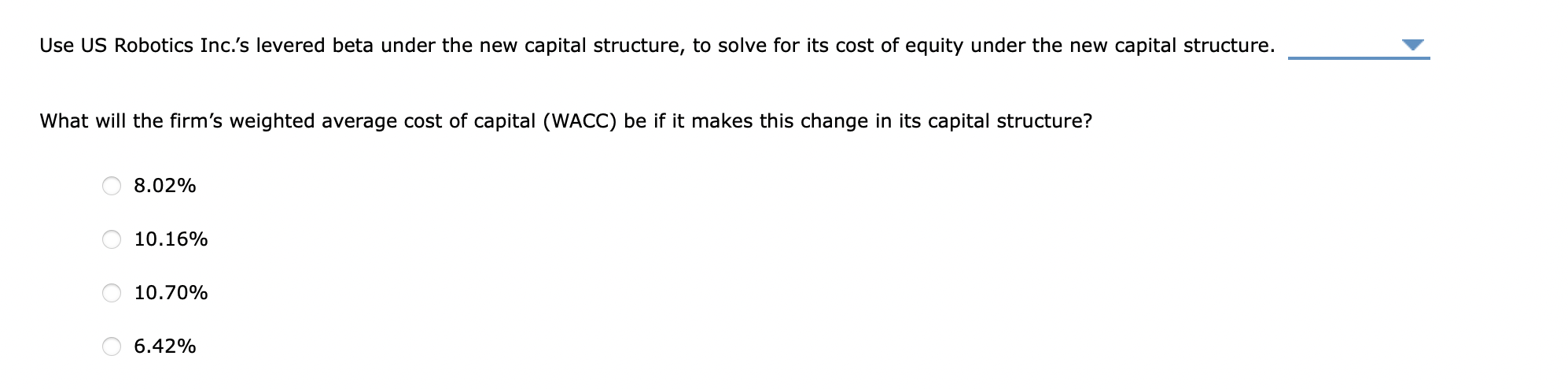capital structure. Universal Exports Inc. has gathered the following financial information to