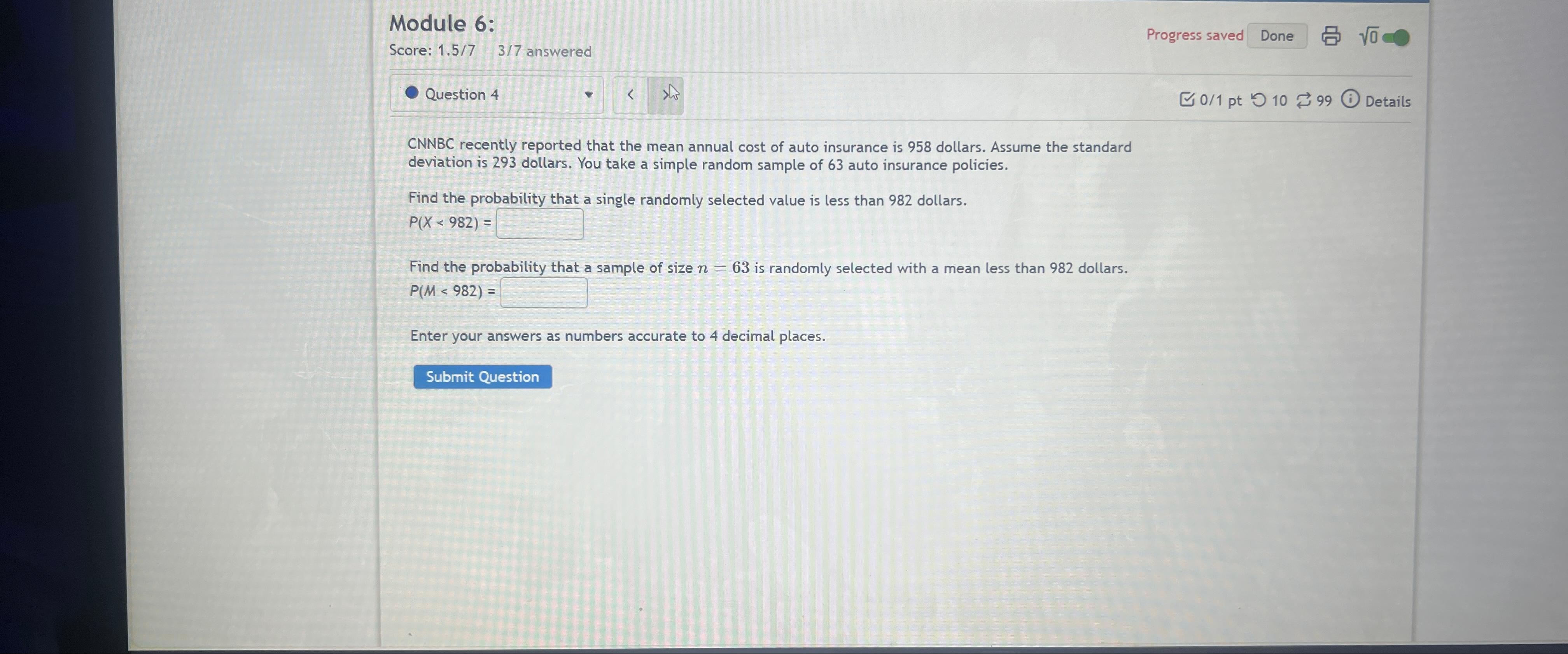  Module 6: Score: 1.57,37 answered Progress saved Done 02 Question 4