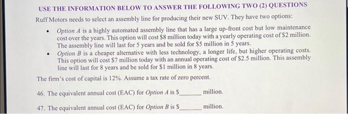  USE THE INFORMATION BELOW TO ANSWER THE FOLLOWING TWO (2) QUESTIONS