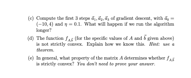 = [1] (c) Compute the first 3 steps 1, z, az of