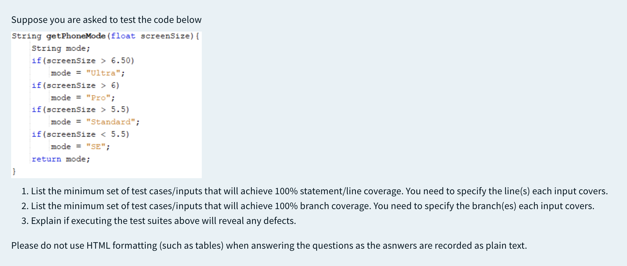 Suppose you are asked to test the code below String getPhoneMode