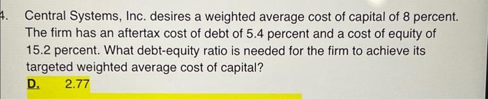 how we find We and Wd by steps Central Systems, Inc. desires