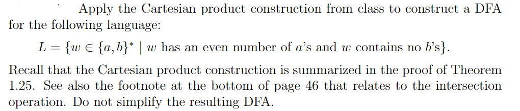 Apply the Cartesian product construction from class to construct a DFA