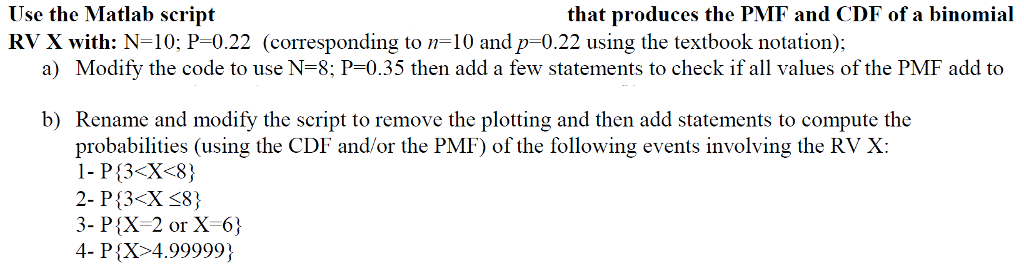 Use the matlab code provided below to solve the following problems: Matlab