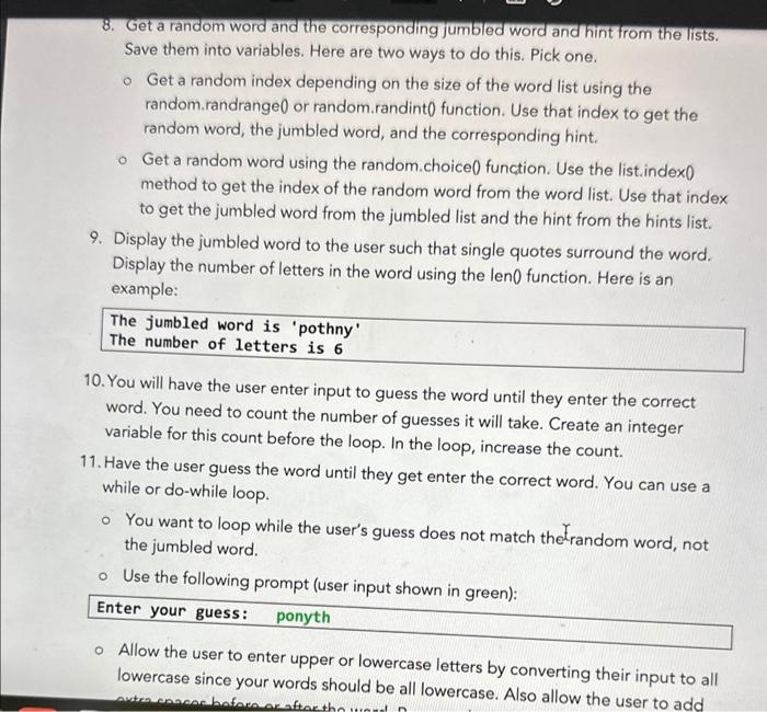 to the user. Have the user guess the word and continue guessing