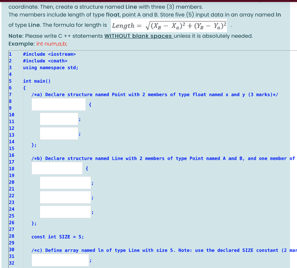  coordinate. Then, create a structure named Line with three (3) members.