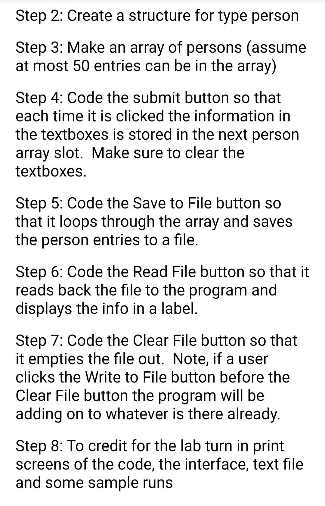 to take in a person's name, height and weight. Have four buttons